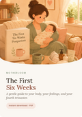The First Six Weeks